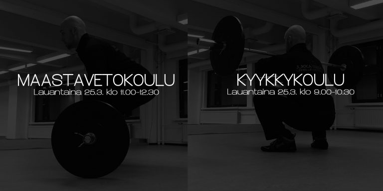 Kyykkykoulu ja maastavetokoulu lauantaina 25.3.2017!